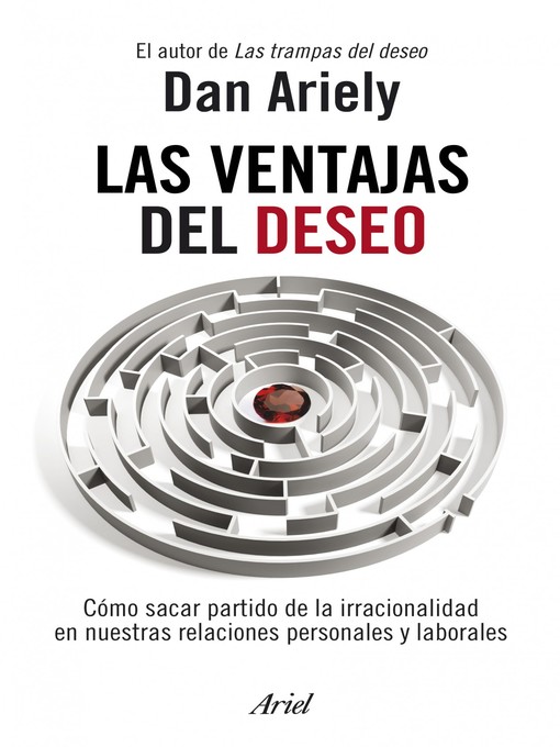 Title details for Las ventajas del deseo by Dan Ariely - Wait list